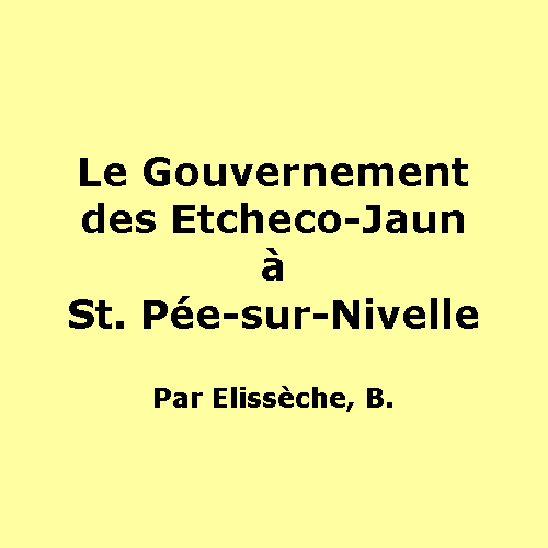 Le gouvernement des Etcheco-Jaun à Saint-Pée-sur-Nivelle